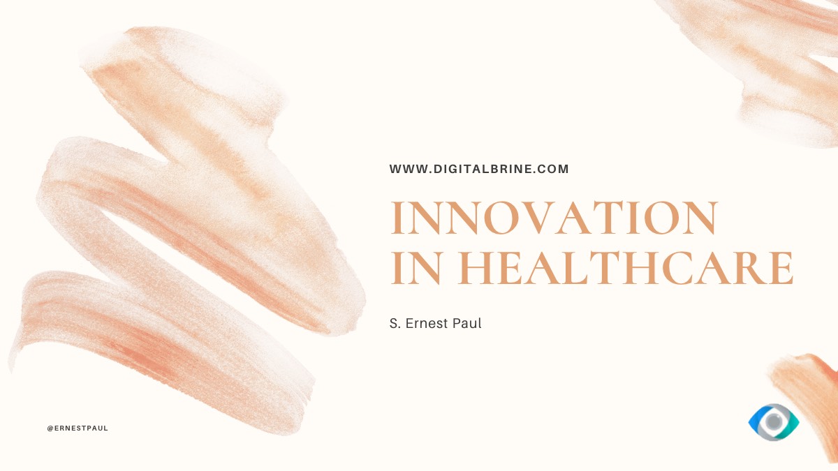 Innovation in Healthcare - S. Ernest Paul